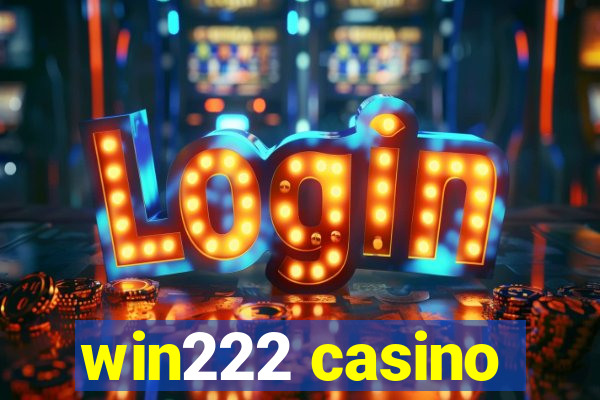 win222 casino